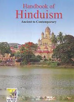 Handbook of Hinduism: Ancient to Contemporary