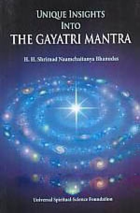 Unique Insights Into The Gayatri Mantra