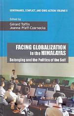 Facing Globalization in the Himalayas: Belonging and the Politics of the Self