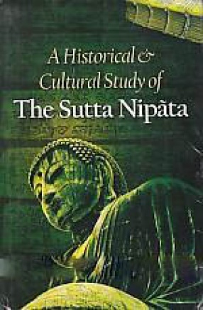 A Historical and Cultural Study of the Sutta Nipata