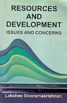 Resources and Development: Issues and Concerns