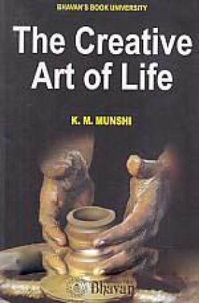The Creative Art of Life: Studies in Education