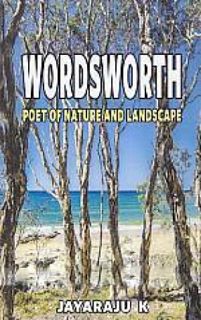 William Wordsworth: Poet of Nature and Landscape