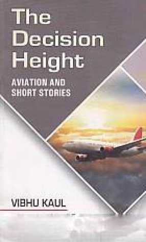 The Decision Height: Aviation Short Stories