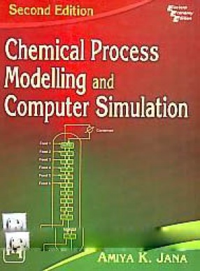 Chemical Process Modelling and Computer Simulation