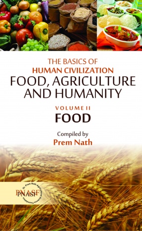 The Basics of Human Civilization: Food, Agriculture and Humanity Food, Volume II