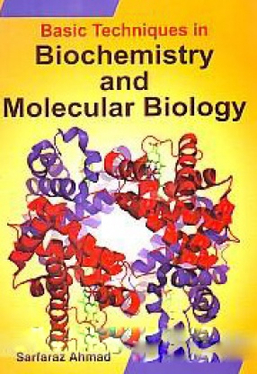 Basic Techniques in Biochemistry and Molecular Biology