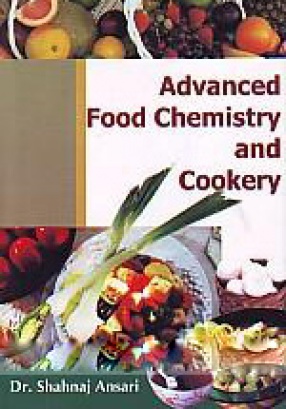 Advanced Food Chemistry and Cookery