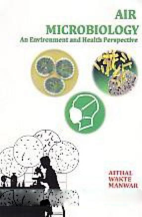 Air Microbiology: An Environment and Health Perspective