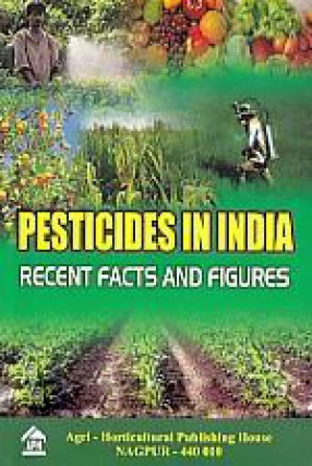 Pesticides in India: Recent Facts and Figures