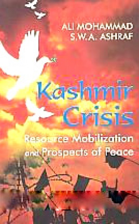 Kashmir Crisis: Resource Mobilization and Prospects of Peace