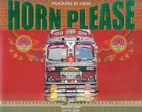 Trucking in India: Horn Please