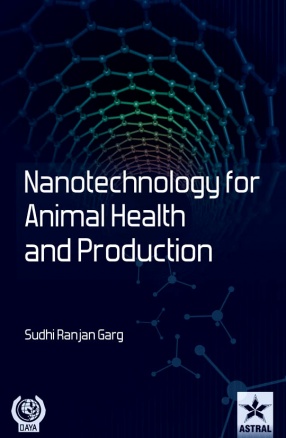 Nanotechnology for Animal Health and Production