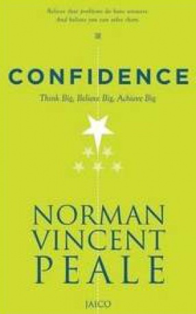 Confidence: Think Big, Believe Big, Achieve Big