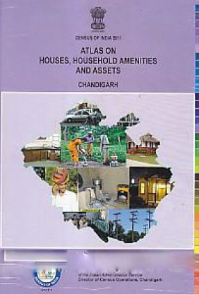 Atlas on Houses, Household Amenities and Assets Chandigarh