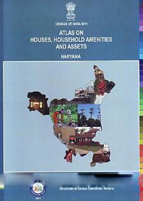 Atlas on Houses, Household Amenities and Assets Haryana