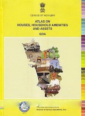 Atlas on Houses, Household Amenities and Assets Goa