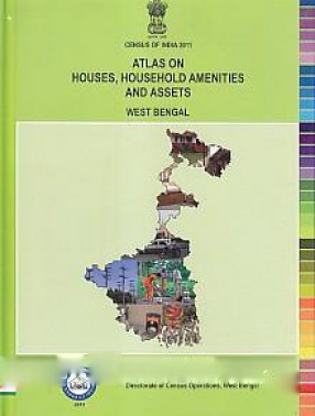 Atlas on Houses, Household Amenities and Assets West Bengal