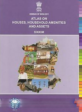 Atlas on Houses, Household Amenities and Assets Sikkim