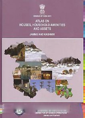 Atlas on Houses, Household Amenities and Assets Jammu and Kashmir 