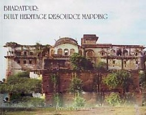 Bharatpur: Built Heritage Resource Mapping
