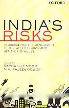 India's Risks: Democratizing the Management of Threats to Environment, Health, and Values