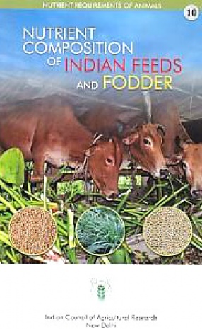 Nutrient Composition of Indian Feeds and Fodder