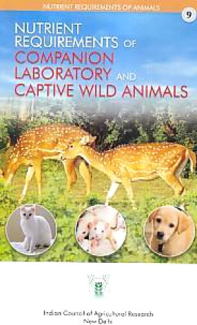 Nutrient Requirements of Companion Laboratory and Captive Wild Animals