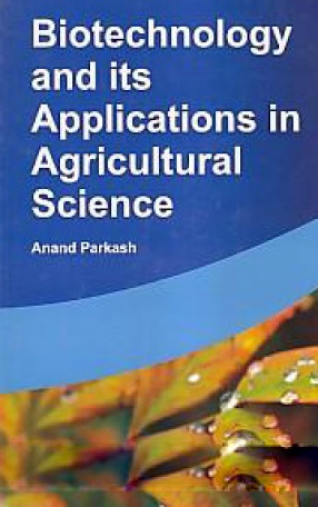 Biotechnology and Its Applications in Agricultural Science