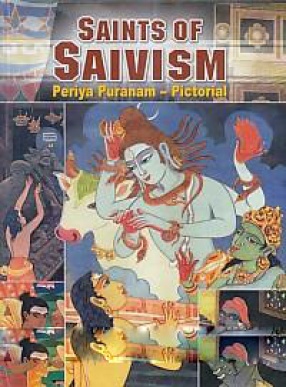 Saints of Saivism: Periya Puranam - Pictorial
