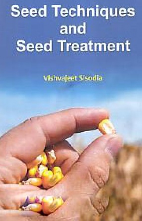 Seed Techniques and Seed Treatment