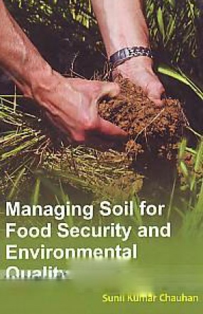 Managing Soil for Food Security and Environmental Quality