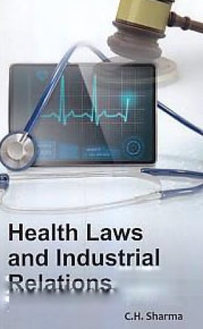 Health Laws and Industrial Relations