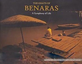 The Ghats of Benaras: A Symphony of Life