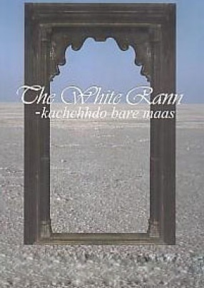 The White Rann: Kachchhdo Bare Maas