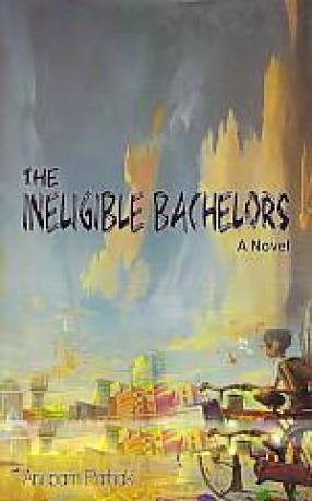The Ineligible Bachelors: A Novel