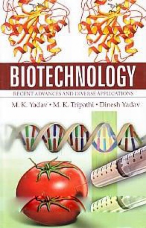 Biotechnology: Recent Advances and Diverse Applications
