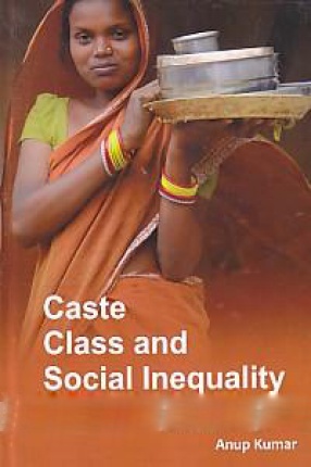 Caste, Class and Social Inequality