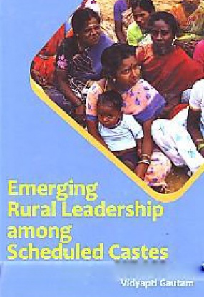 Emerging Rural Leadership Among Scheduled Castes