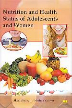 Nutrition and Health Status of Adolescents and Women