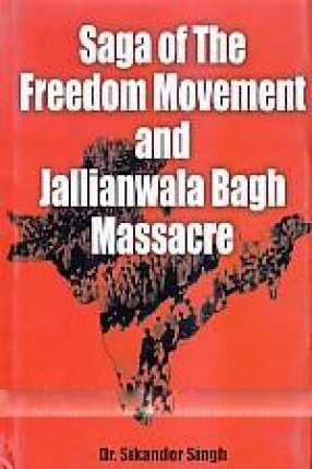Saga of the Freedom Movement and Jallianwala Bagh Massacre