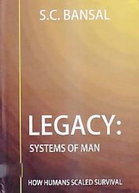 Legacy: Systems of Man