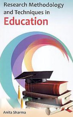Research Methodology and Techniques in Education