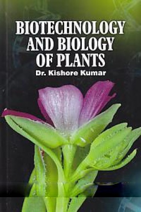 Biotechnology and Biology of Plants