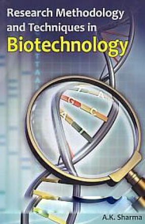 Research Methodology and Techniques in Biotechnology