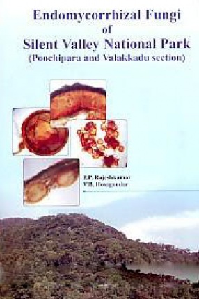 Endomycorrhizal Fungi of Silent Valley National Park: Poochipara and Valakkadu Section