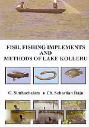 Fish, Fishing Implements and Methods of Lake Kolleru