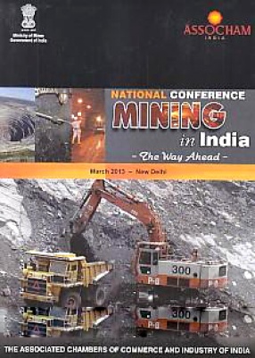 National Conference on Mining in India: The Way Ahead
