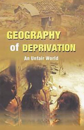 Geography of Deprivation: An Unfair World