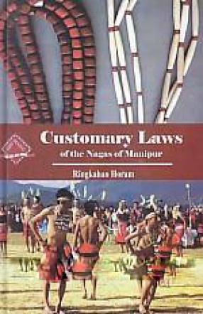 Customary Laws of the Nagas of Manipur
